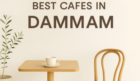 Best Cafes in Dammam